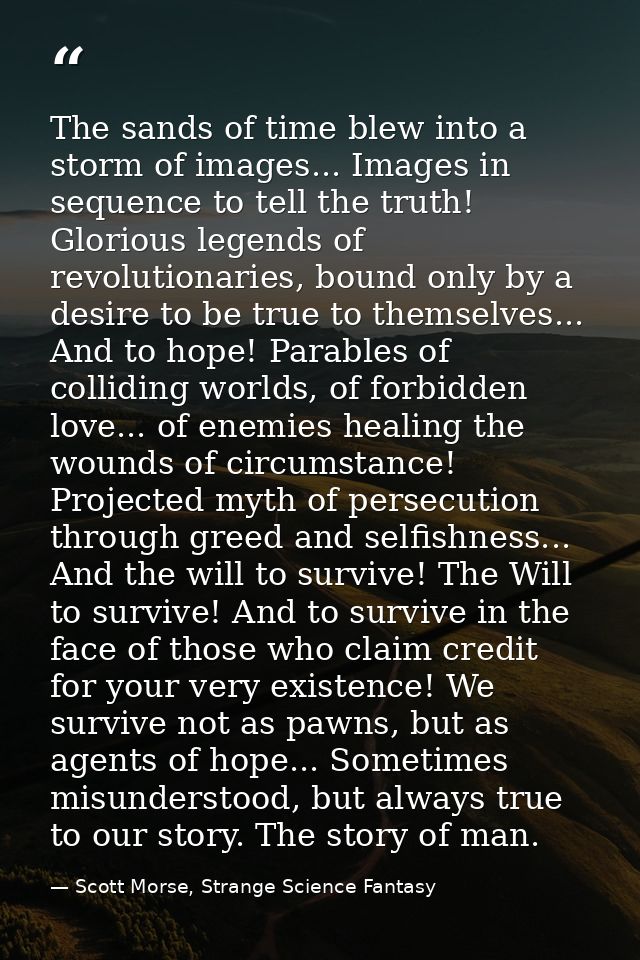 The sands of time blew into a storm of images... Images in sequence to tell the truth! Glorious legends of revolutionari — Scott Morse, Strange Science Fantasy