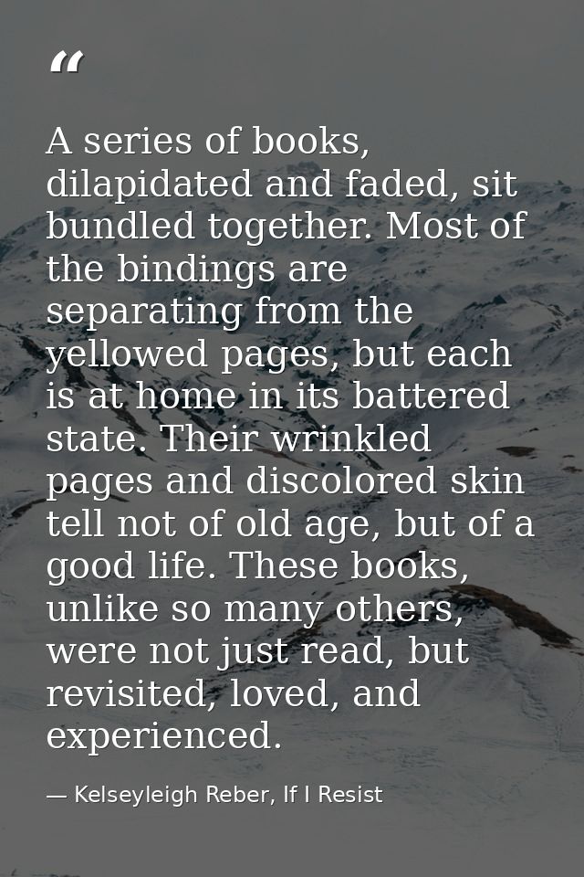 A series of books, dilapidated and faded, sit bundled together. Most of the bindings are separating from the yellowed pa — Kelseyleigh Reber, If I Resist