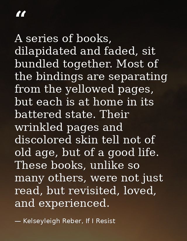A series of books, dilapidated and faded, sit bundled together. Most of the bindings are separating from the yellowed pa — Kelseyleigh Reber, If I Resist