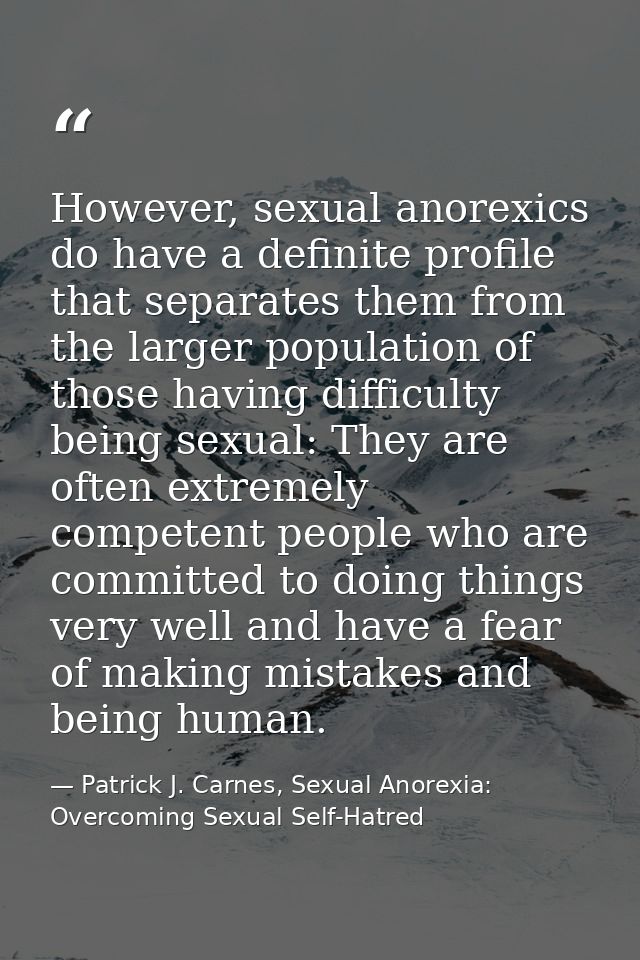 However, sexual anorexics do have a definite profile that separates them from the larger population of those having diff — Patrick J. Carnes, Sexual Anorexia: Overcoming Sexual Self-Hatred