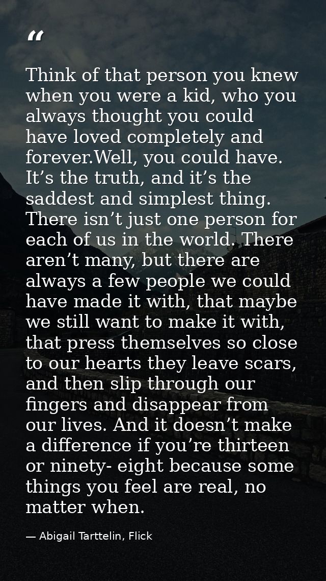 Think of that person you knew when you were a kid, who you always thought you could have loved completely and forever.We — Abigail Tarttelin, Flick