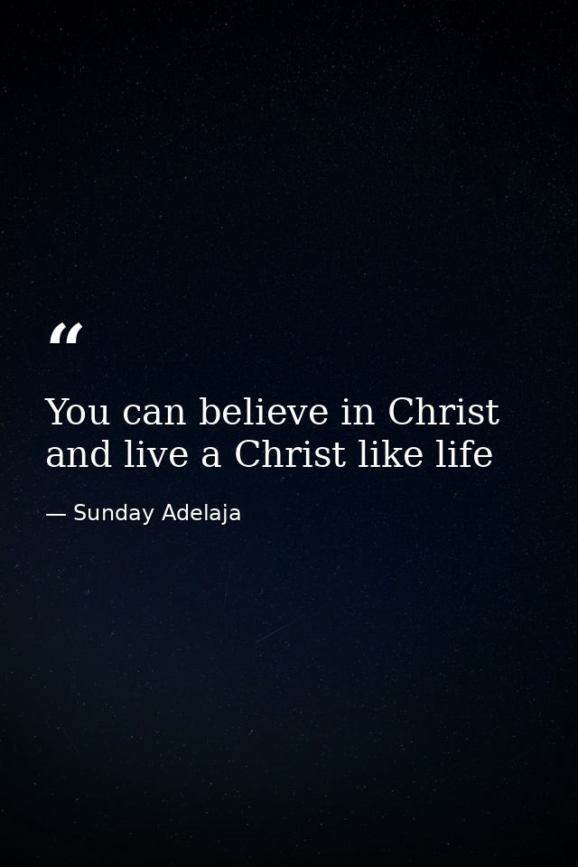 You can believe in Christ and live a Christ like life — Sunday Adelaja