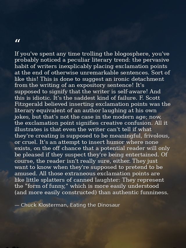 If you've spent any time trolling the blogosphere, you've probably noticed a peculiar literary trend: the pervasive habi — Chuck Klosterman, Eating the Dinosaur