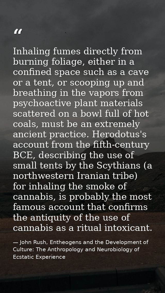 Inhaling fumes directly from burning foliage, either in a confined space such as a cave or a tent, or scooping up and br — John Rush, Entheogens and the Development of Culture: The Anthropology and Neurobiology of Ecstatic Experience
