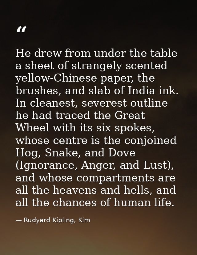 He drew from under the table a sheet of strangely scented yellow-Chinese paper, the brushes, and slab of India ink. In c — Rudyard Kipling, Kim