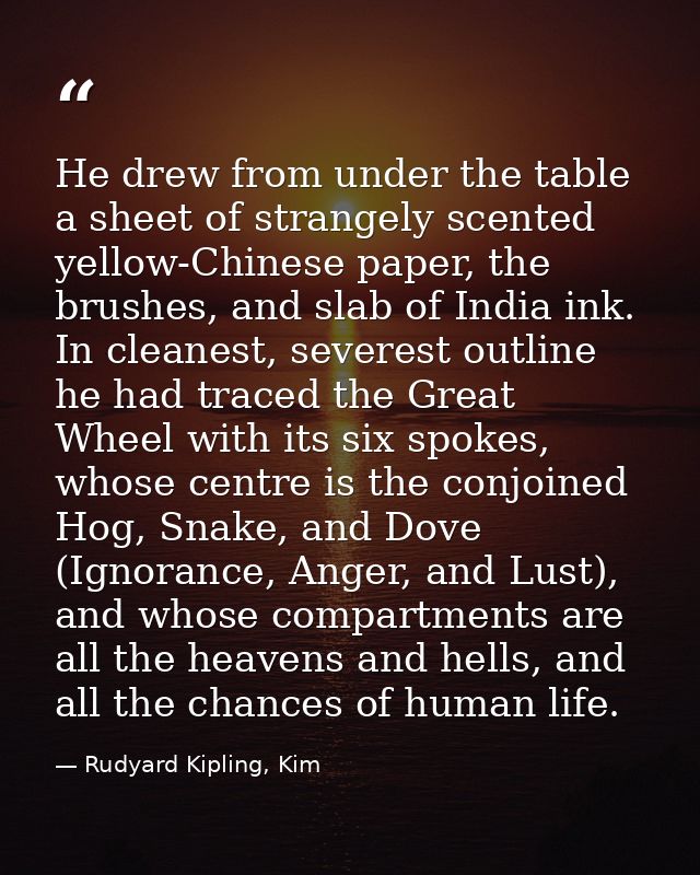 He drew from under the table a sheet of strangely scented yellow-Chinese paper, the brushes, and slab of India ink. In c — Rudyard Kipling, Kim