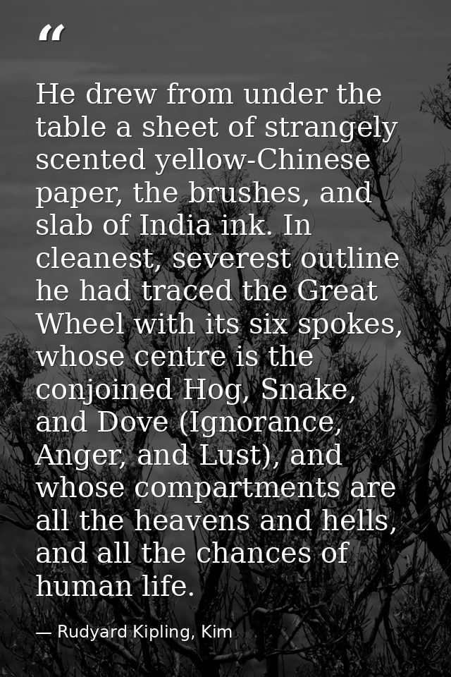 He drew from under the table a sheet of strangely scented yellow-Chinese paper, the brushes, and slab of India ink. In c — Rudyard Kipling, Kim