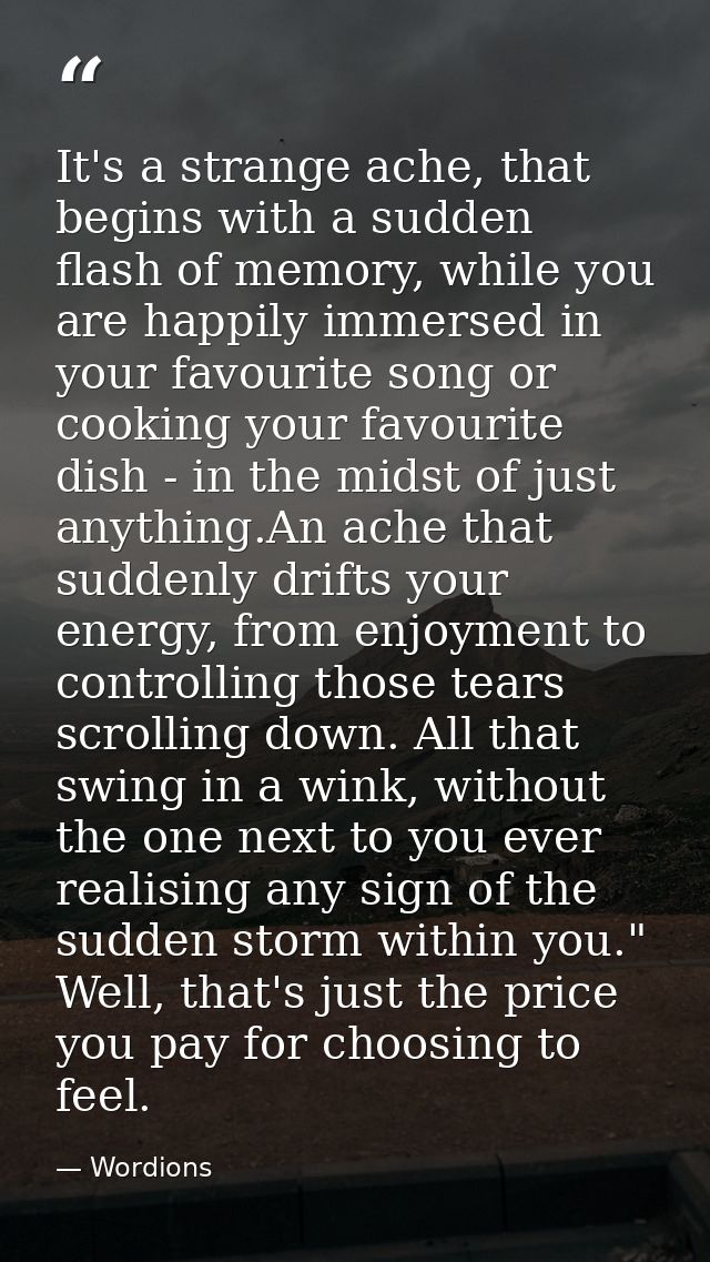 It's a strange ache, that begins with a sudden flash of memory, while you are happily immersed in your favourite song or — Wordions