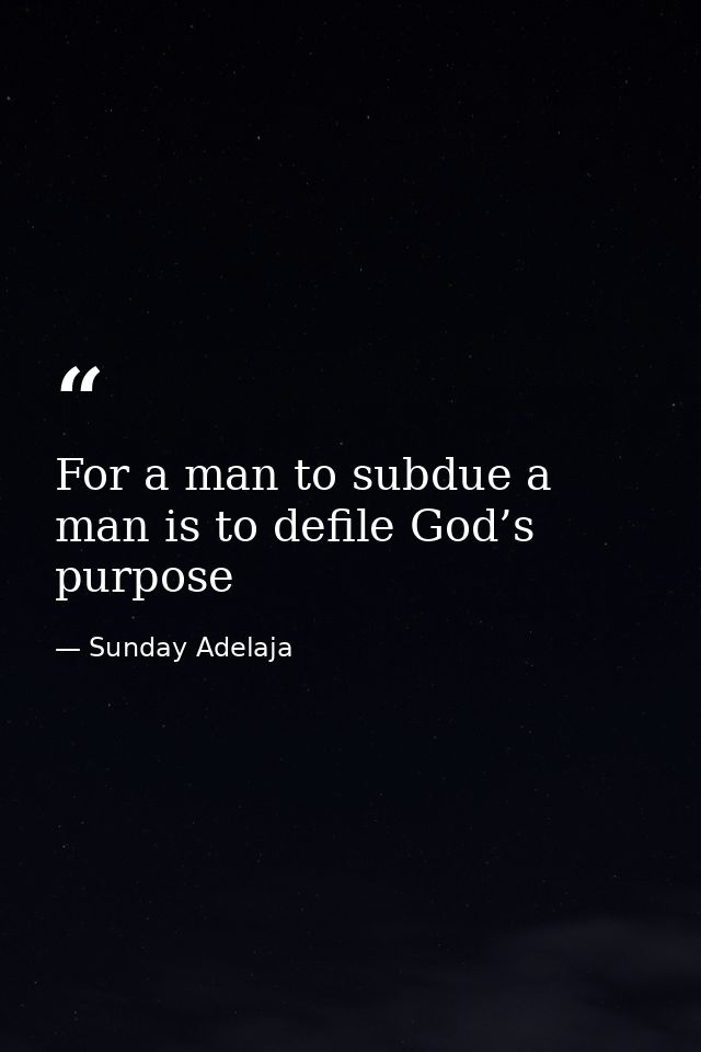 For a man to subdue a man is to defile God’s purpose — Sunday Adelaja