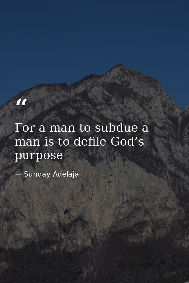 For a man to subdue a man is to defile God’s purpose — Sunday Adelaja