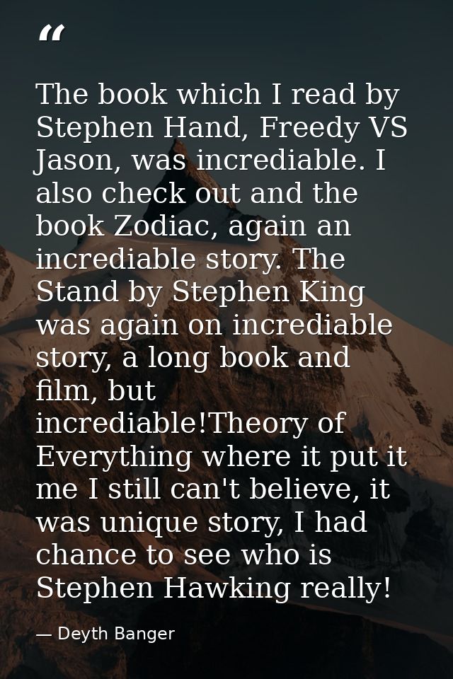 The book which I read by Stephen Hand, Freedy VS Jason, was incrediable. I also check out and the book Zodiac, again an  — Deyth Banger