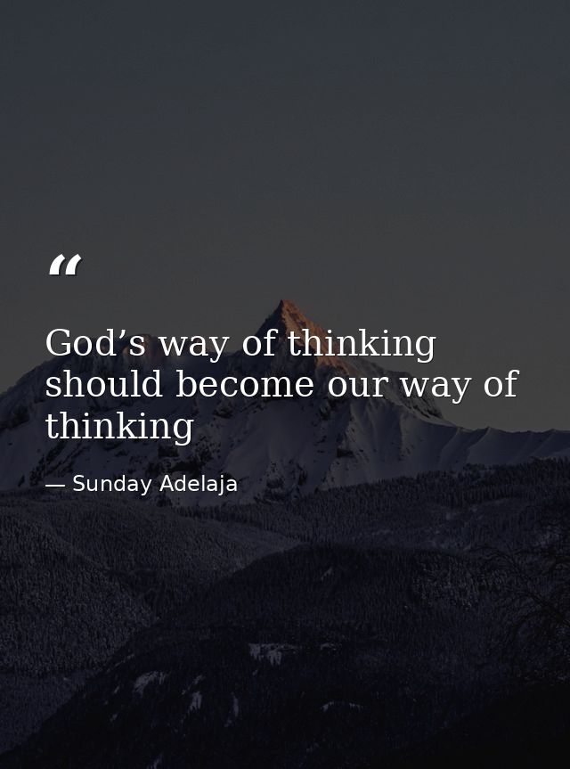 God’s way of thinking should become our way of thinking — Sunday Adelaja