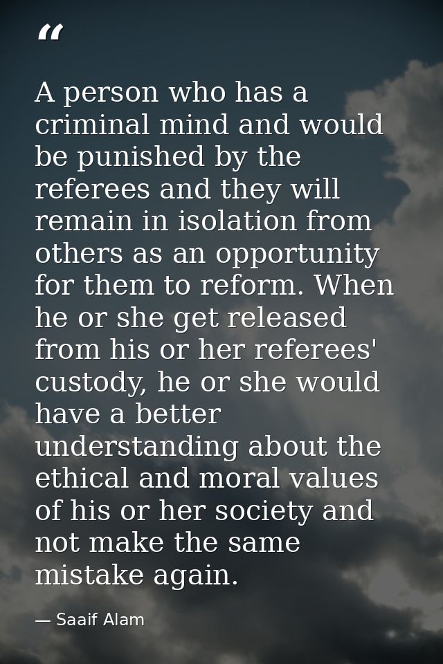 A person who has a criminal mind and would be punished by the referees and they will remain in isolation from others as  — Saaif Alam