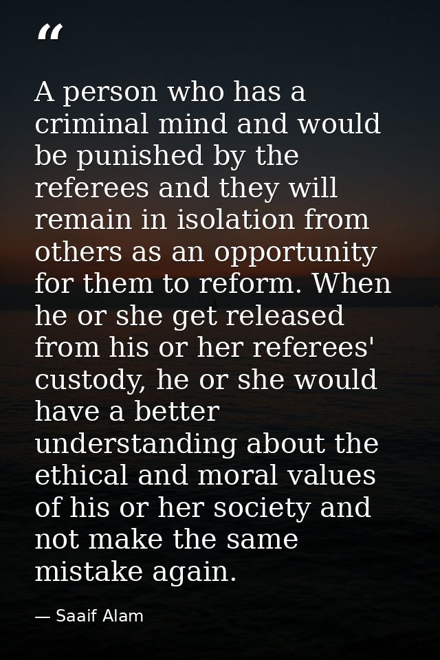 A person who has a criminal mind and would be punished by the referees and they will remain in isolation from others as  — Saaif Alam