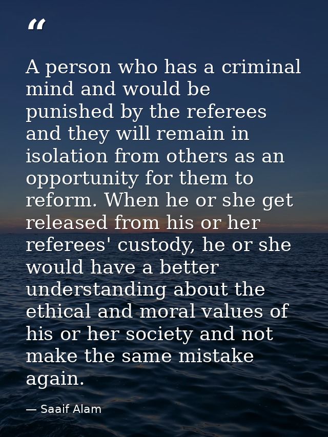 A person who has a criminal mind and would be punished by the referees and they will remain in isolation from others as  — Saaif Alam