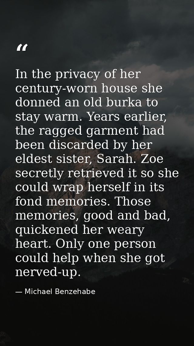 In the privacy of her century-worn house she donned an old burka to stay warm. Years earlier, the ragged garment had bee — Michael Benzehabe