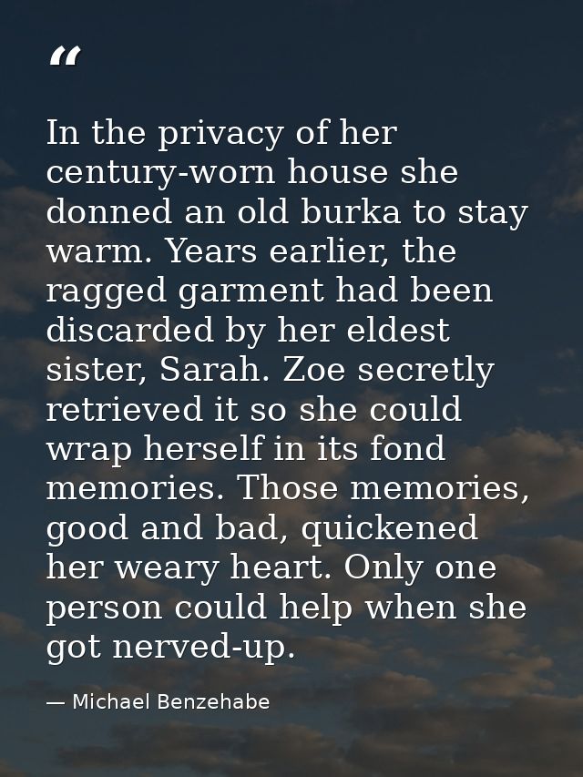 In the privacy of her century-worn house she donned an old burka to stay warm. Years earlier, the ragged garment had bee — Michael Benzehabe