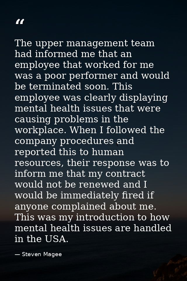 The upper management team had informed me that an employee that worked for me was a poor performer and would be terminat — Steven Magee