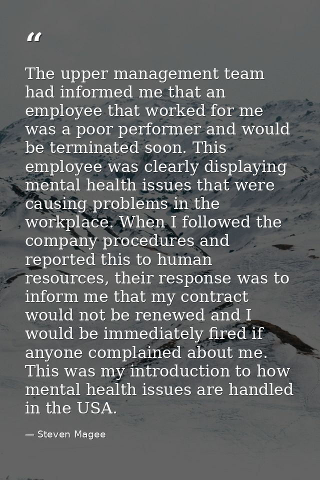 The upper management team had informed me that an employee that worked for me was a poor performer and would be terminat — Steven Magee
