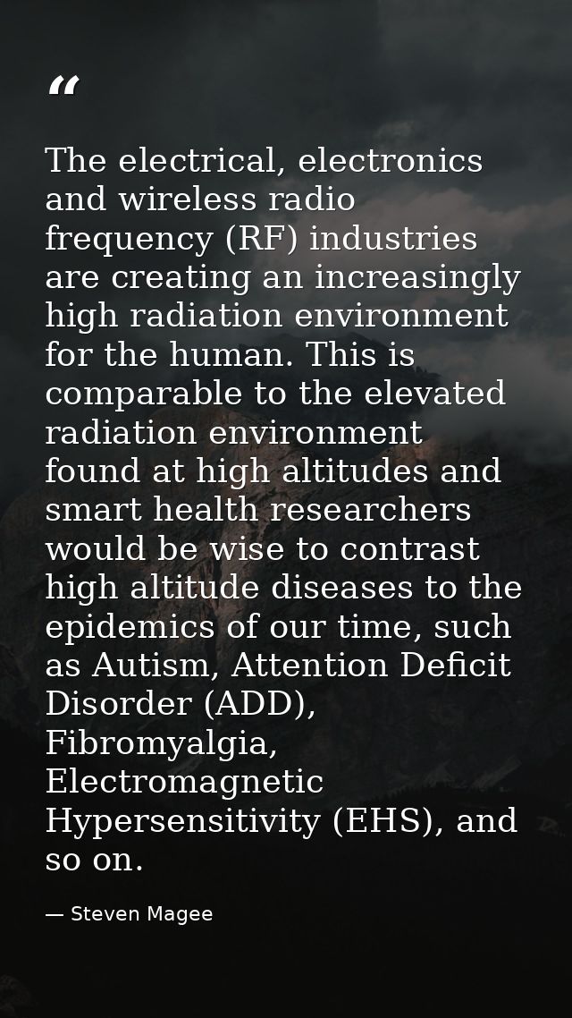 The electrical, electronics and wireless radio frequency (RF) industries are creating an increasingly high radiation env — Steven Magee