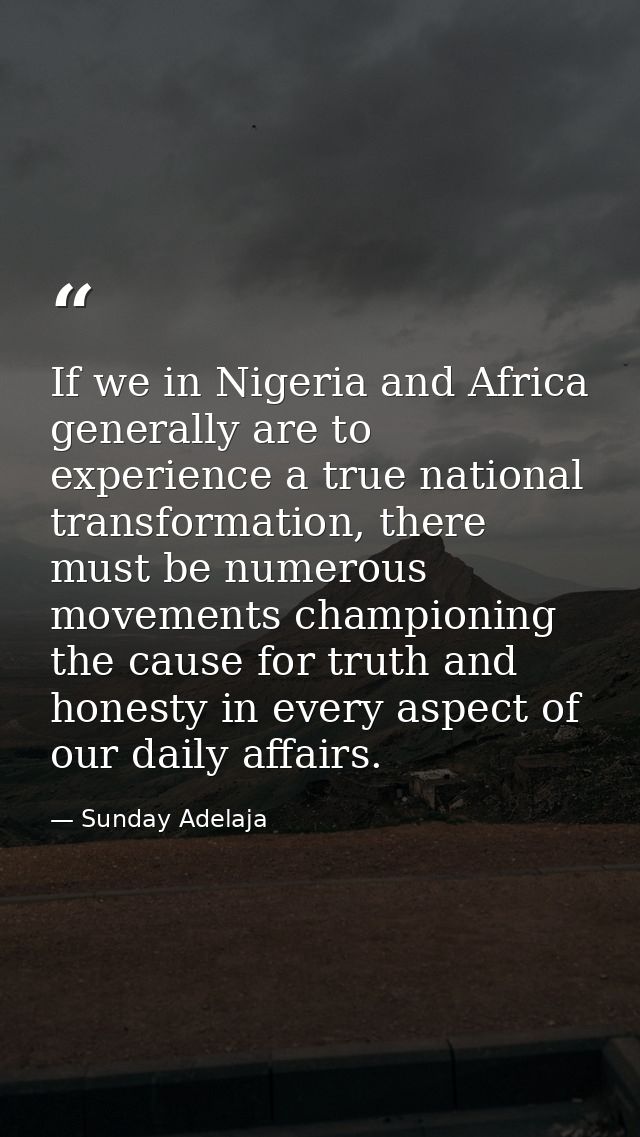 If we in Nigeria and Africa generally are to experience a true national transformation, there must be numerous movements — Sunday Adelaja