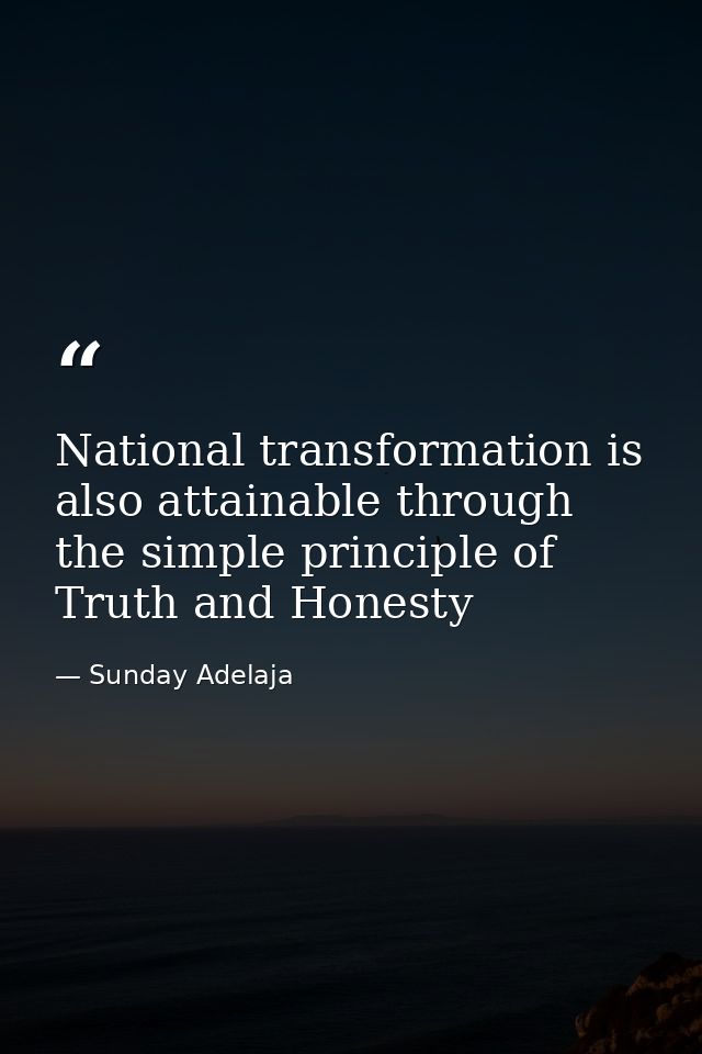 National transformation is also attainable through the simple principle of Truth and Honesty — Sunday Adelaja
