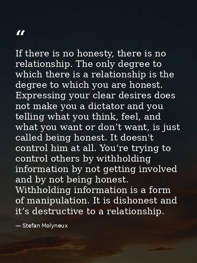 If there is no honesty, there is no relationship. The only degree to which there is a relationship is the degree to whic — Stefan Molyneux