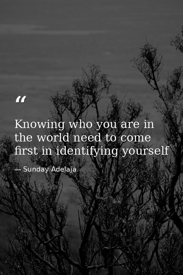 Knowing who you are in the world need to come first in identifying yourself — Sunday Adelaja