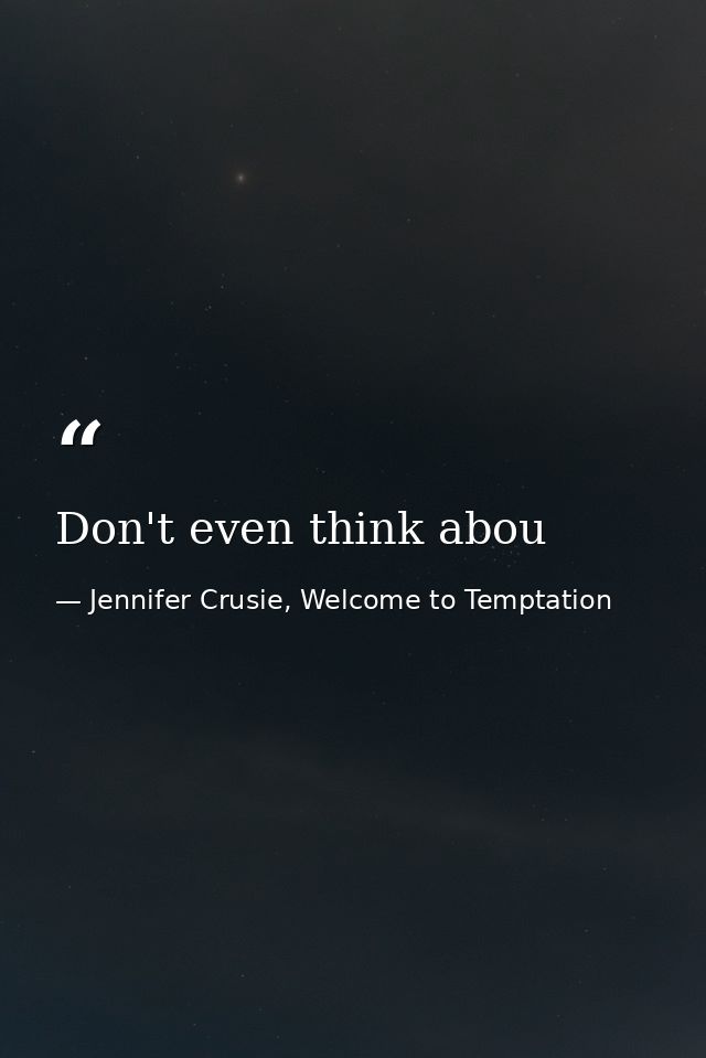 Don't even think abou — Jennifer Crusie, Welcome to Temptation