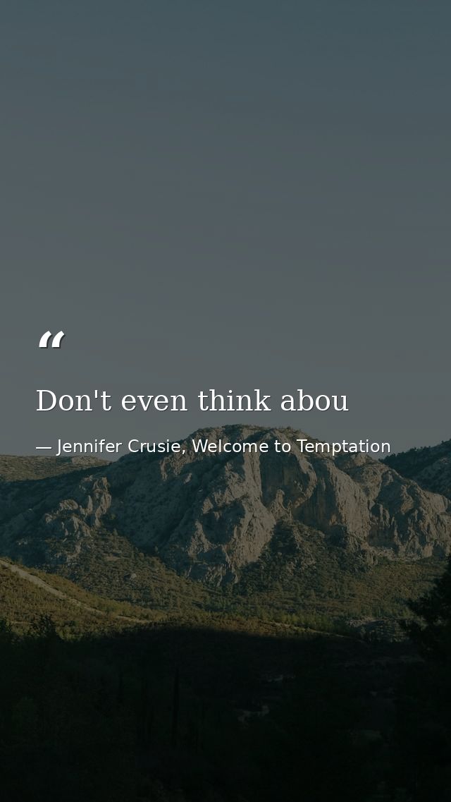 Don't even think abou — Jennifer Crusie, Welcome to Temptation