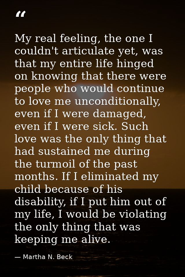 My real feeling, the one I couldn't articulate yet, was that my entire life hinged on knowing that there were people who — Martha N. Beck