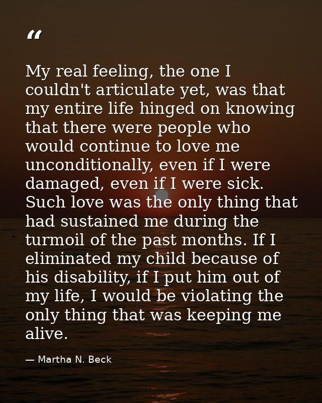 My real feeling, the one I couldn't articulate yet, was that my entire life hinged on knowing that there were people who — Martha N. Beck