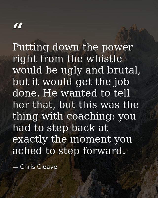Putting down the power right from the whistle would be ugly and brutal, but it would get the job done. He wanted to tell — Chris Cleave