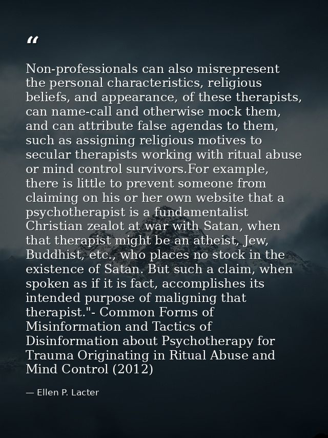 Non-professionals can also misrepresent the personal characteristics, religious beliefs, and appearance, of these therap — Ellen P. Lacter