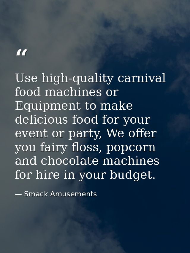 Use high-quality carnival food machines or Equipment to make delicious food for your event or party, We offer you fairy  — Smack Amusements