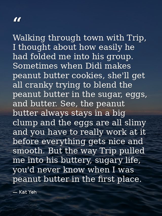 Walking through town with Trip, I thought about how easily he had folded me into his group. Sometimes when Didi makes pe — Kat Yeh