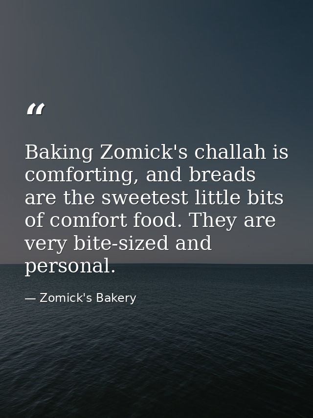 Baking Zomick's challah is comforting, and breads are the sweetest little bits of comfort food. They are very bite-sized — Zomick's Bakery