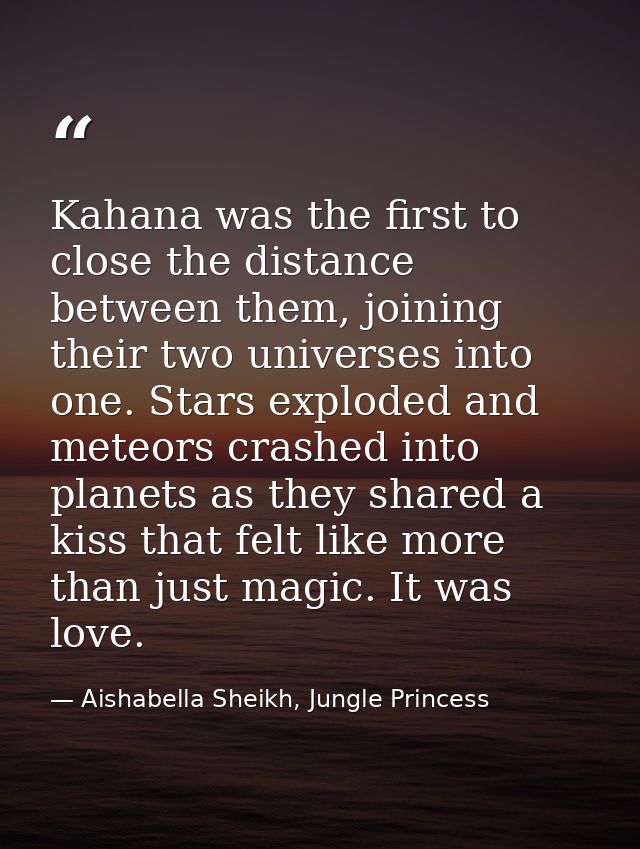 Kahana was the first to close the distance between them, joining their two universes into one. Stars exploded and meteor — Aishabella Sheikh, Jungle Princess