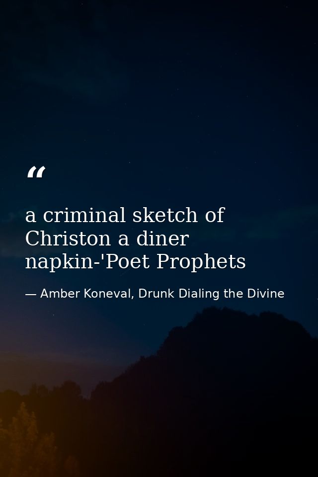 a criminal sketch of Christon a diner napkin-'Poet Prophets — Amber Koneval, Drunk Dialing the Divine