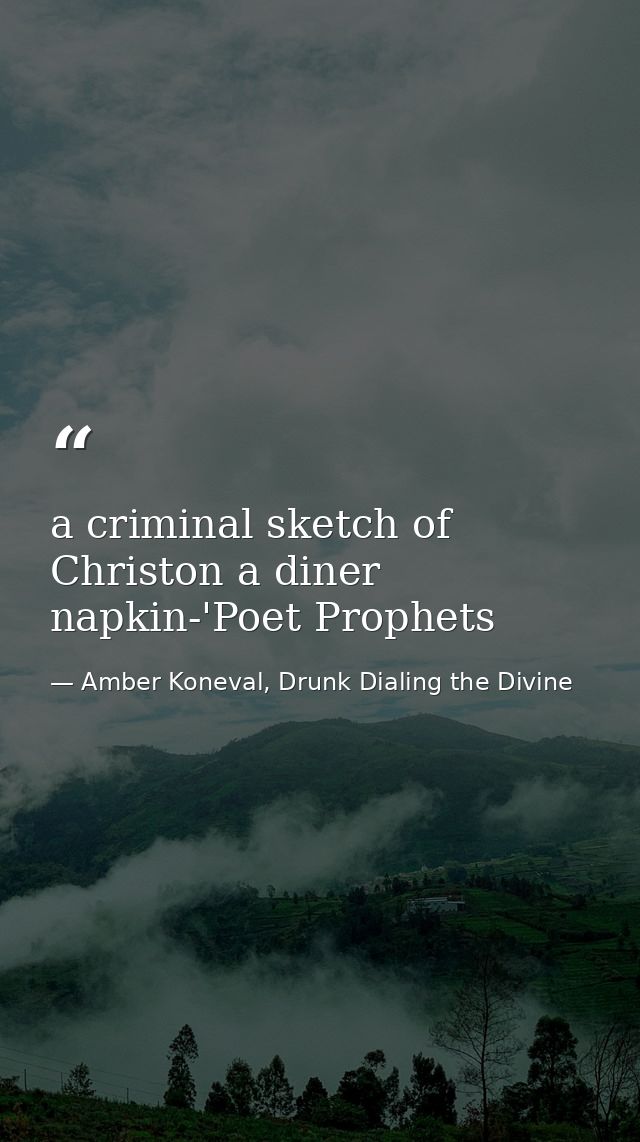 a criminal sketch of Christon a diner napkin-'Poet Prophets — Amber Koneval, Drunk Dialing the Divine