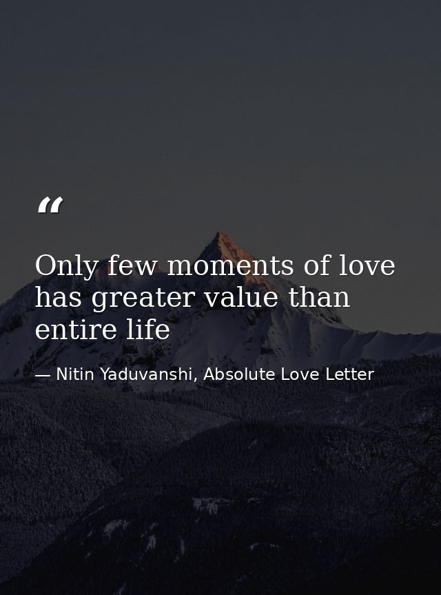 Only few moments of love has greater value than entire life — Nitin Yaduvanshi, Absolute Love Letter