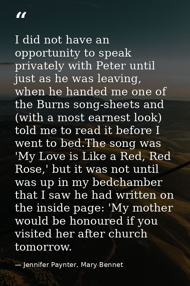 I did not have an opportunity to speak privately with Peter until just as he was leaving, when he handed me one of the B — Jennifer Paynter, Mary Bennet
