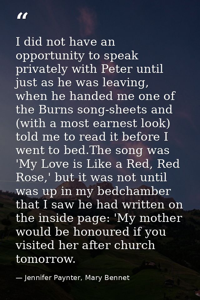 I did not have an opportunity to speak privately with Peter until just as he was leaving, when he handed me one of the B — Jennifer Paynter, Mary Bennet