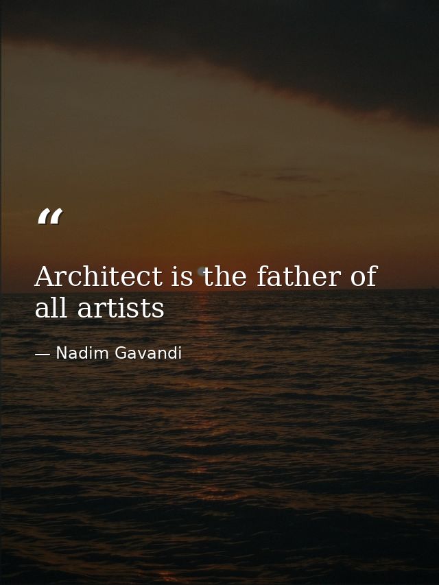 Architect is the father of all artists — Nadim Gavandi