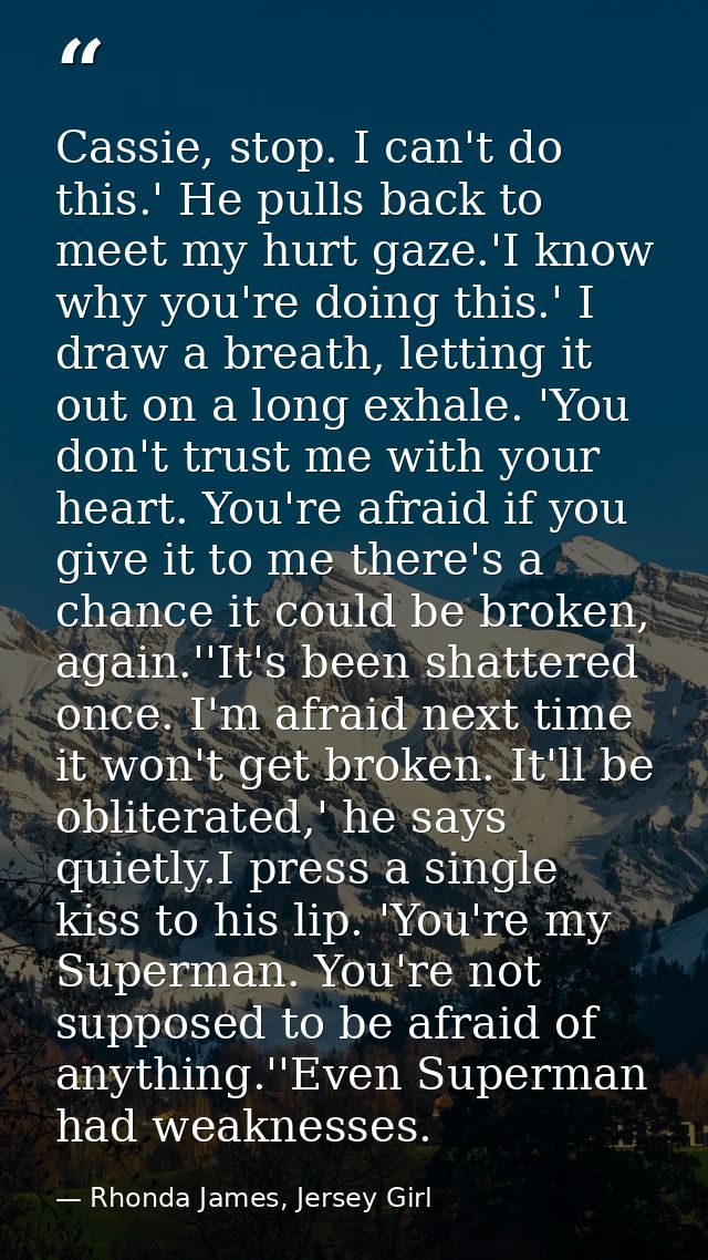 Cassie, stop. I can't do this.' He pulls back to meet my hurt gaze.'I know why you're doing this.' I draw a breath, lett — Rhonda James, Jersey Girl