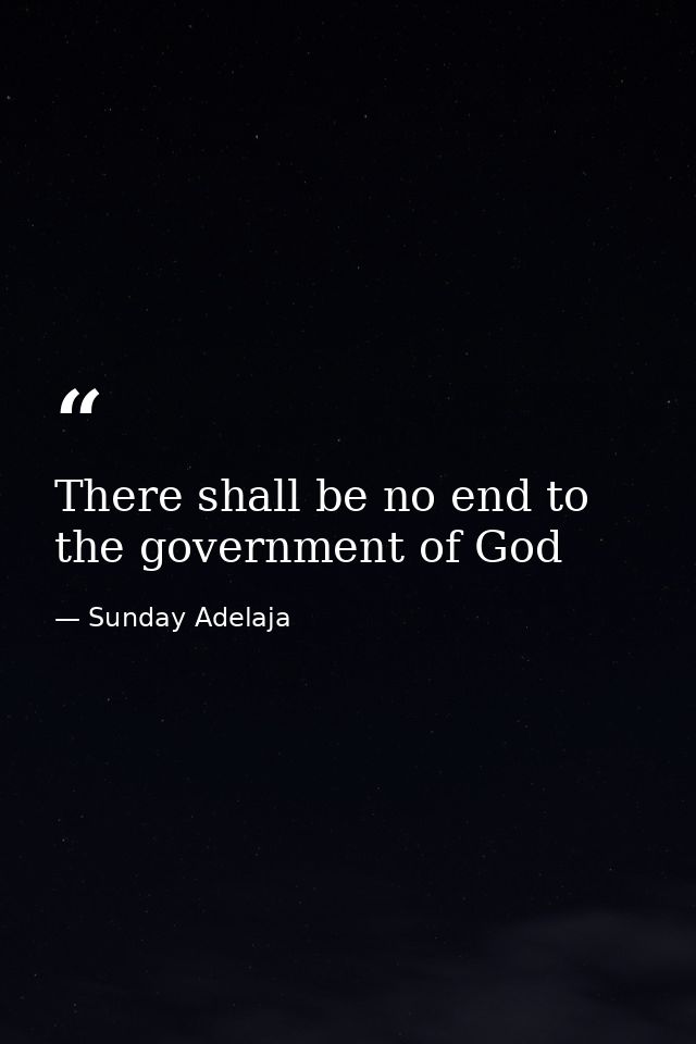 There shall be no end to the government of God — Sunday Adelaja
