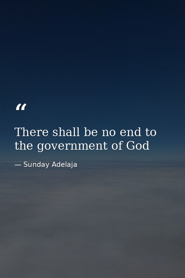There shall be no end to the government of God — Sunday Adelaja