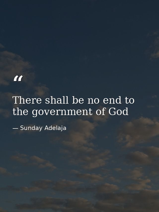 There shall be no end to the government of God — Sunday Adelaja