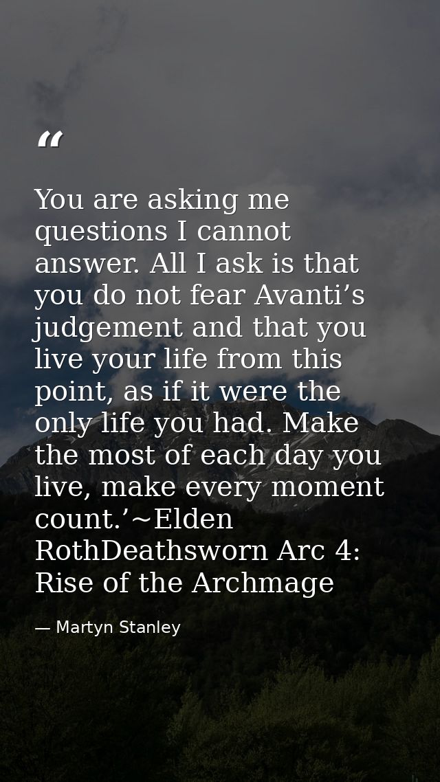 You are asking me questions I cannot answer. All I ask is that you do not fear Avanti’s judgement and that you live your — Martyn Stanley
