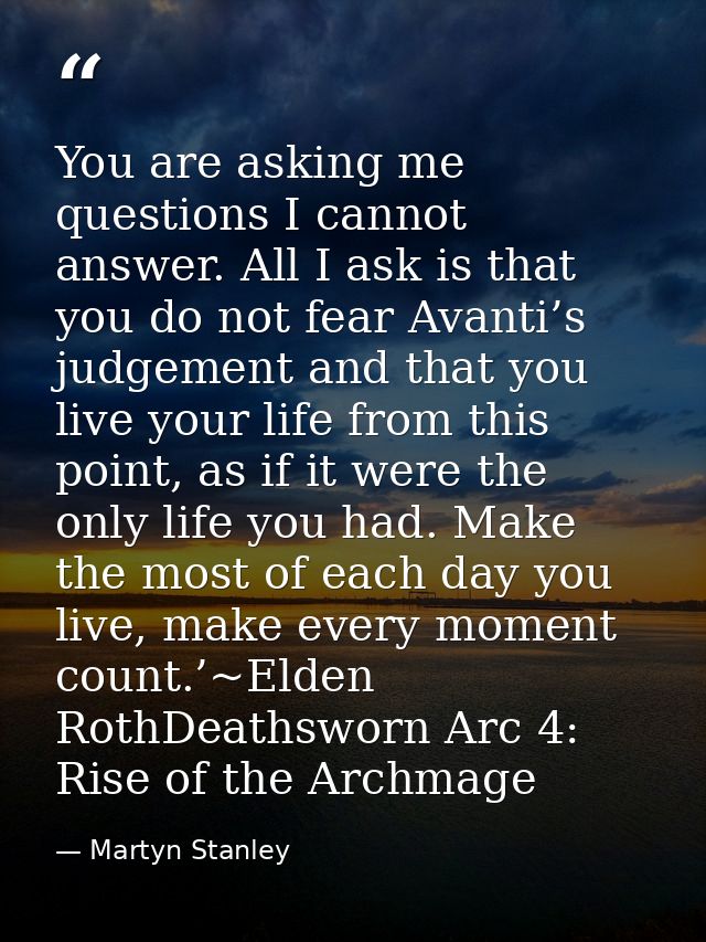 You are asking me questions I cannot answer. All I ask is that you do not fear Avanti’s judgement and that you live your — Martyn Stanley